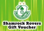 Shamrock Rovers Gift Voucher